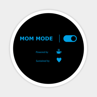 Mom Mode Magnet
